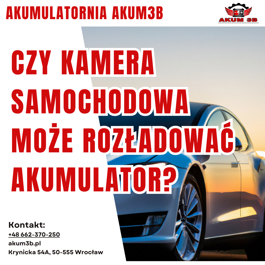 Czy Kamera Samochodowa Może Rozładować Akumulator?