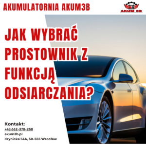 Jak Wybrać Prostownik Z Funkcją Odsiarczania?