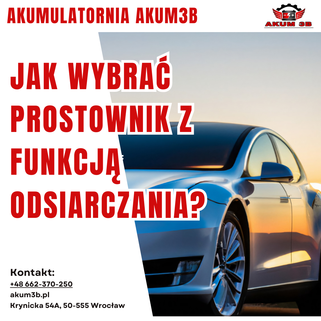 Jak Wybrać Prostownik Z Funkcją Odsiarczania?